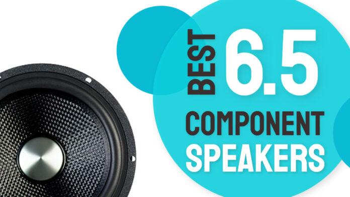 best 6.5 component speaker
