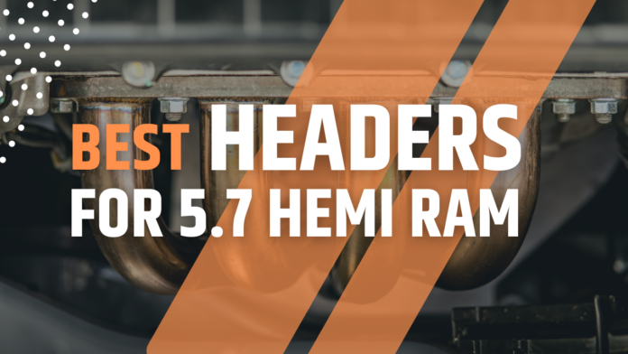 best Exhaust Header for 5.7 Hemi RAM