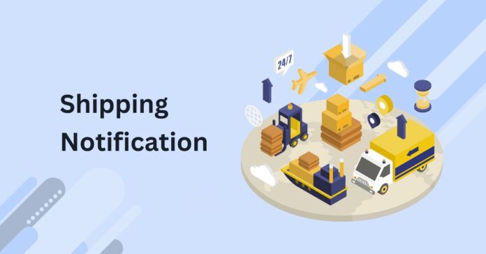 Proactive Shipping Notifications